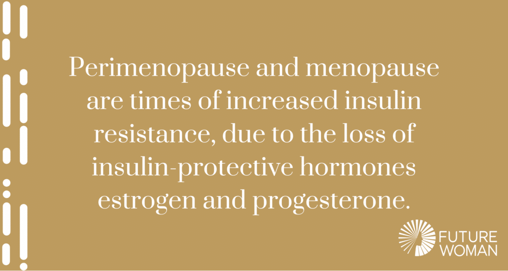 Perimenopause and insulin resistance