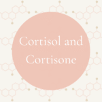 Cortisol and cortisone
