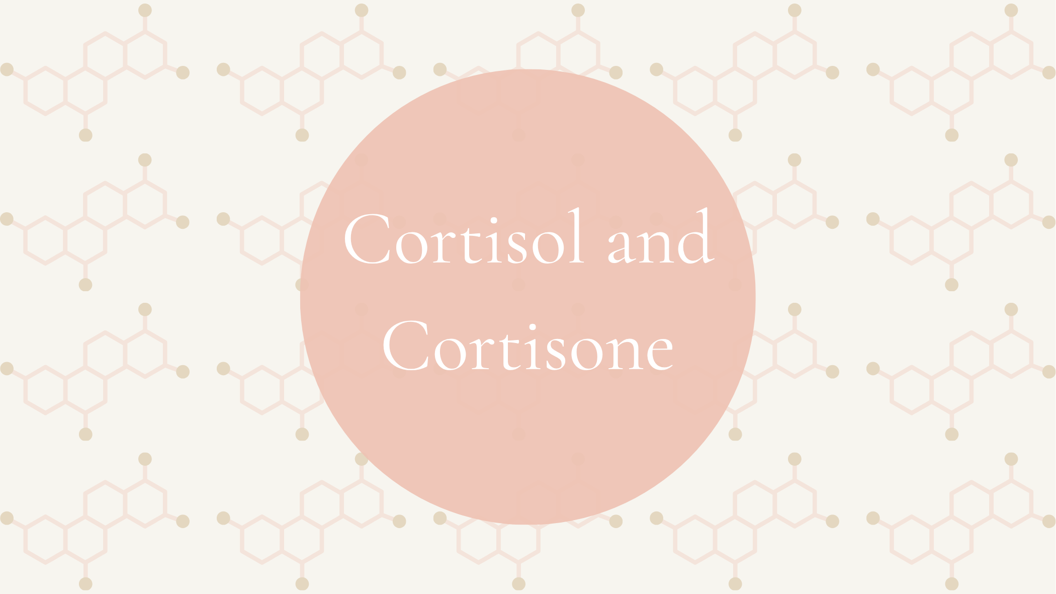 Cortisol and cortisone